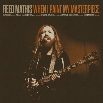 Reed Mathis - When I Paint My Masterpiece