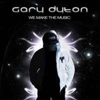 Gary Dyton - We Make the Music