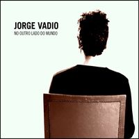 Jorge Vadio - No outro lado do Mundo