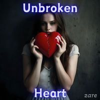 zare - Unbroken Heart