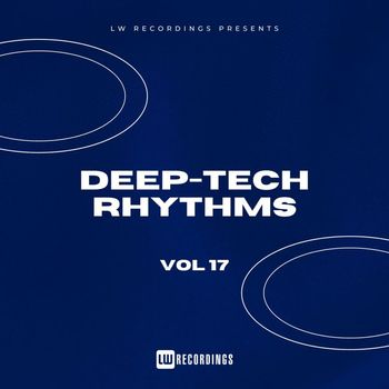 Various Artists - Deep-Tech Rhythms, Vol. 17