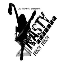 Nasty Deejays - Pussy Pussy (Explicit)