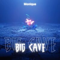 Monique - Big Cave