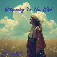 M. ROSELL C. - Witnessing To The Wind