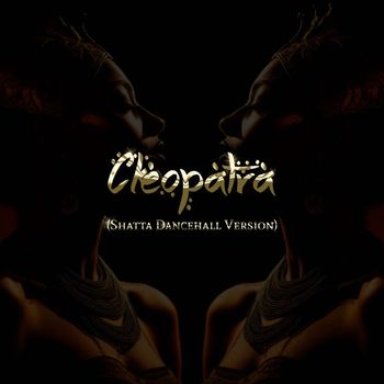FL - Cleopatra (Shatta Dancehall Version)