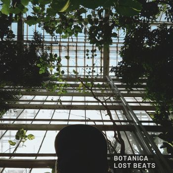 Botanica - Lost Beats