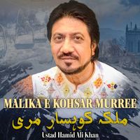 Ustad Hamid Ali khan - Malika E Kohsar Murree