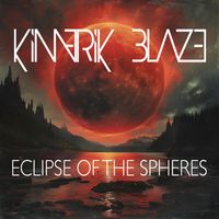 Kimerik Blaze - Eclipse of the Spheres