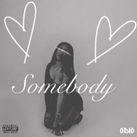 Odio - Somebody (Explicit)