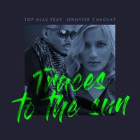 Top Klas - Traces to the Sun (Elemental Cult)