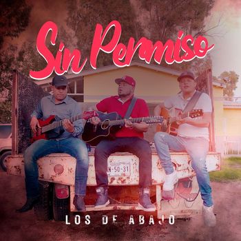 Los De Abajo - Sin Permiso
