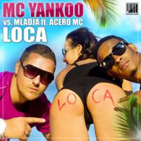 MC Yankoo & Mladja - Loca