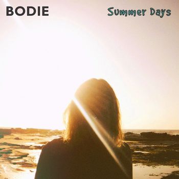 Bodie - Summer Days