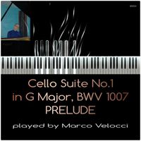 Marco Velocci - Cello Suite No. 1 in G Major, BWV 1007: Prélude (Piano Version)