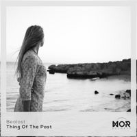 Beolost - Thing Of The Past