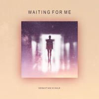Sebastian Schalk - Wait for Me
