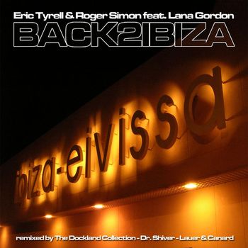 Eric Tyrell & Roger Simon - Back 2 Ibiza