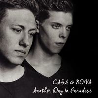Casa & Nova - Another Day in Paradise