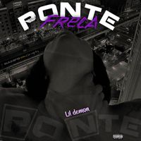 Lil Demon - Ponte Freca (Explicit)
