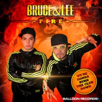 Bruce & Lee - Fire