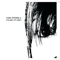 Miss Distess X - House of Pain
