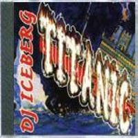 DJ Iceberg - Titanic