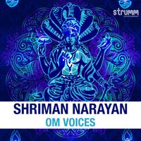 Om Voices - Shriman Narayan