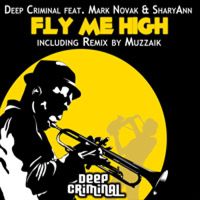 Deep Criminal - Fly Me High