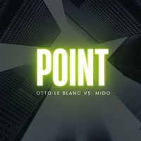 Otto Le Blanc & MiDO - Point