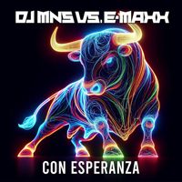 DJ MNS & DJ E-Maxx - Con Esperanza