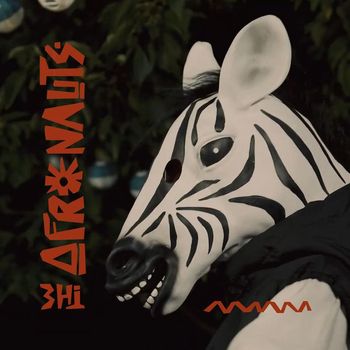 The Afronauts - Everything Go Down