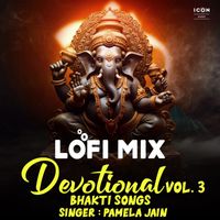 Pamela Jain - Devotional Bhakti Songs Lofi Mix Vol. 3