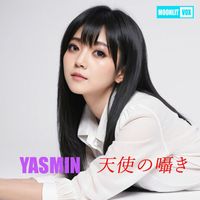 YASMIN - 天使の囁き