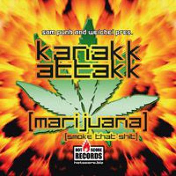 Kanakk Attack - Marijuana