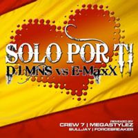 DJ MNS & DJ E-Maxx - Solo Por Ti