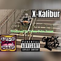 X-Kalibur - Crashin’ Out (Explicit)
