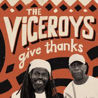 The Viceroys - Give Thanks