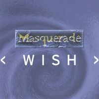 Masquerade - Wish