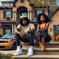 BIG SNOOP - Talk To Her (Explicit)