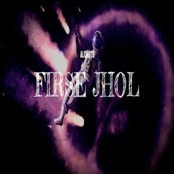 Alone - FIRSE JHOL