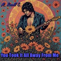 M. ROSELL C. - You Took It All Away From Me