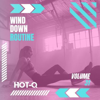 Various Artists - Wind Down Routine 031