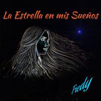 fredy - La Estrella en mis Sueños
