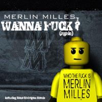 Merlin Milles - Wanna Fuck (Again) (Explicit)