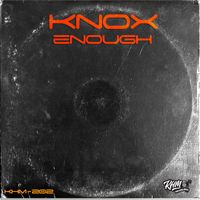 Knox - Enough