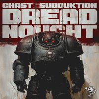 Ghast, Subduktion - Dreadnought