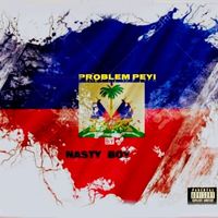NASTY BOY - Problèm Peyi (Explicit)