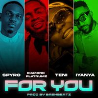 Spyro - For You [feat. Iyanya]