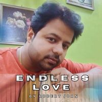 Robert John - ENDLESS LOVE