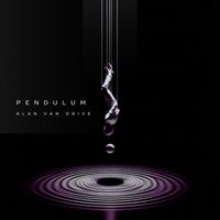 Alan Van Drive - pendulum